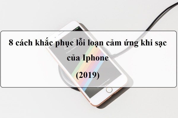 Iphone Bi Loan Cam Ung Khi Sac 1