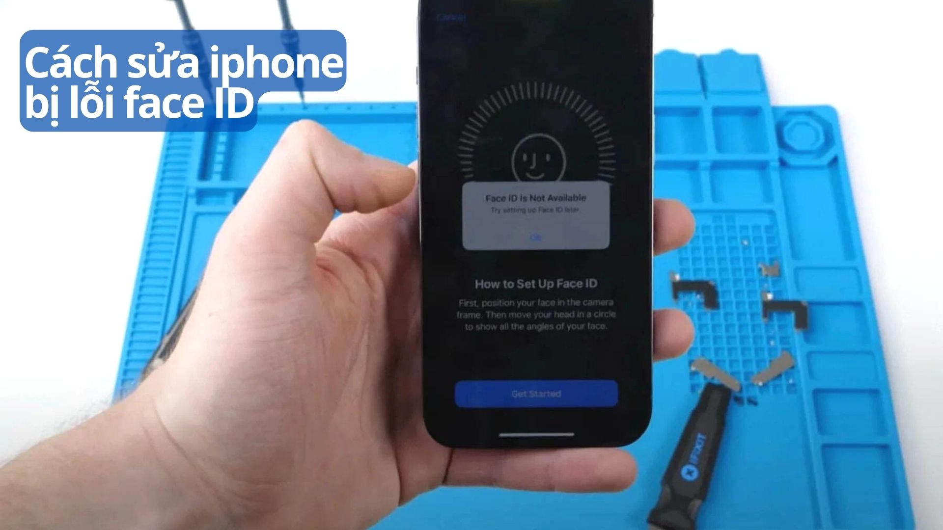 Cách sửa iPhone lỗi Face ID không định vị được khuôn mặt, lỗi TrueDepth