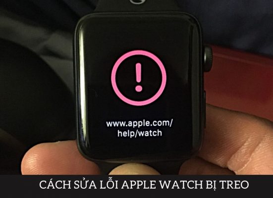 Cach Sua Loi Apple Watch Bi Treo