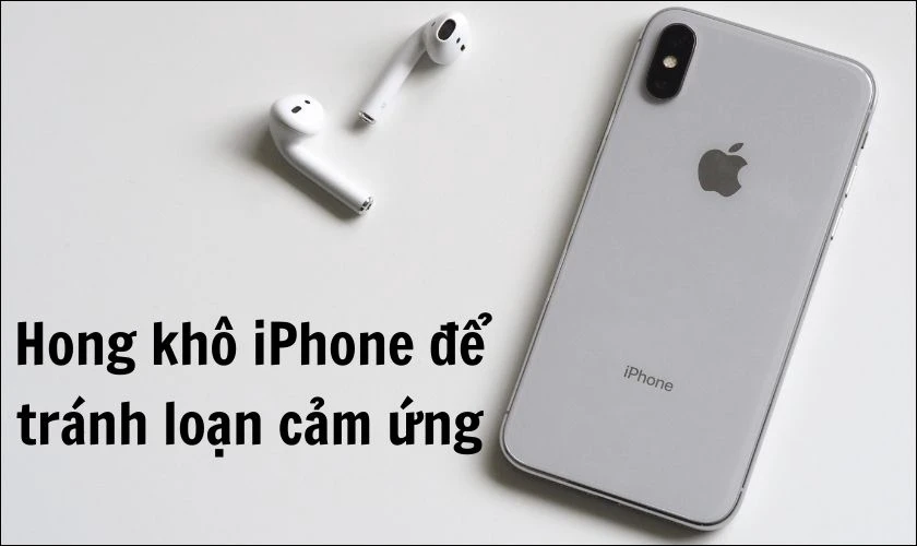 Cách sửa lỗi iPhone X bị loạn cảm ứng đơn giản và hiệu quả nhất