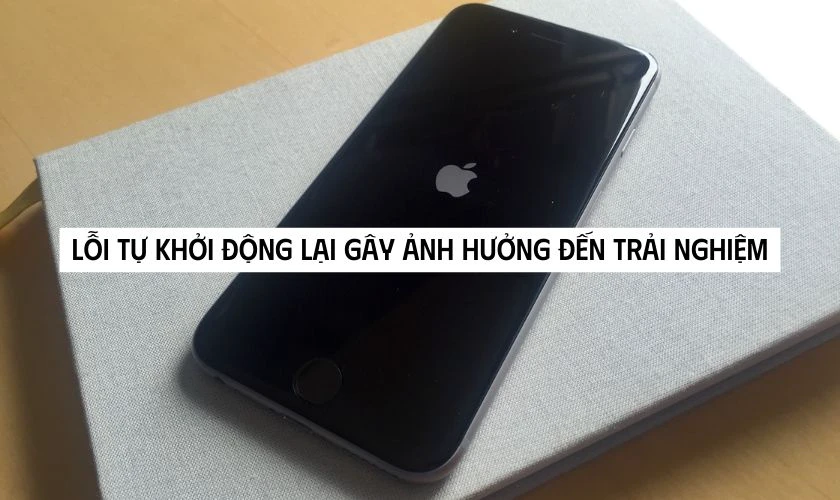 iPhone khởi động lại liên tục: Nguyên nhân và cách sửa lỗi